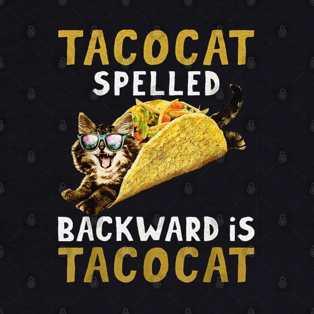 Tacocat Spelled Backward Is Tacocat Love Cat And Taco by CovidStore